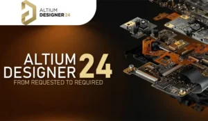 Altium Designer 2024 Free Download