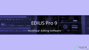 Grass Valley Edius Pro 2024 Free Download